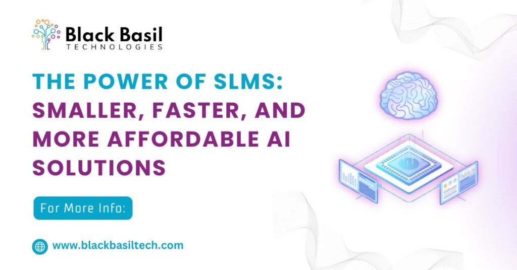 The Power of SLMs: Smaller, Faster, and More Affordable AI Solutions